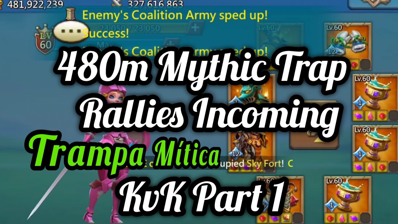 Lords Mobile. Baby Rally Trap. 480m Mythic Trap Takes Rallies. KvK Highlights. Trampa Mítica