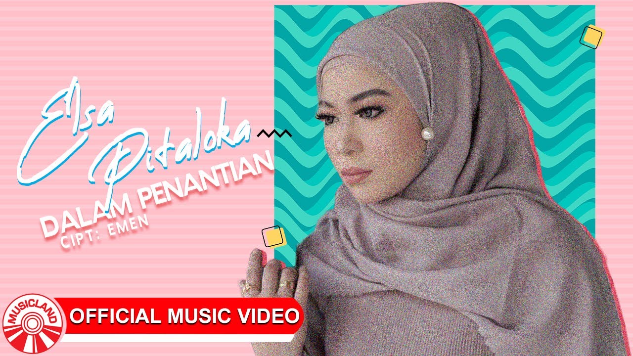Elsa Pitaloka - Dalam Penantian [Official Music Video HD]