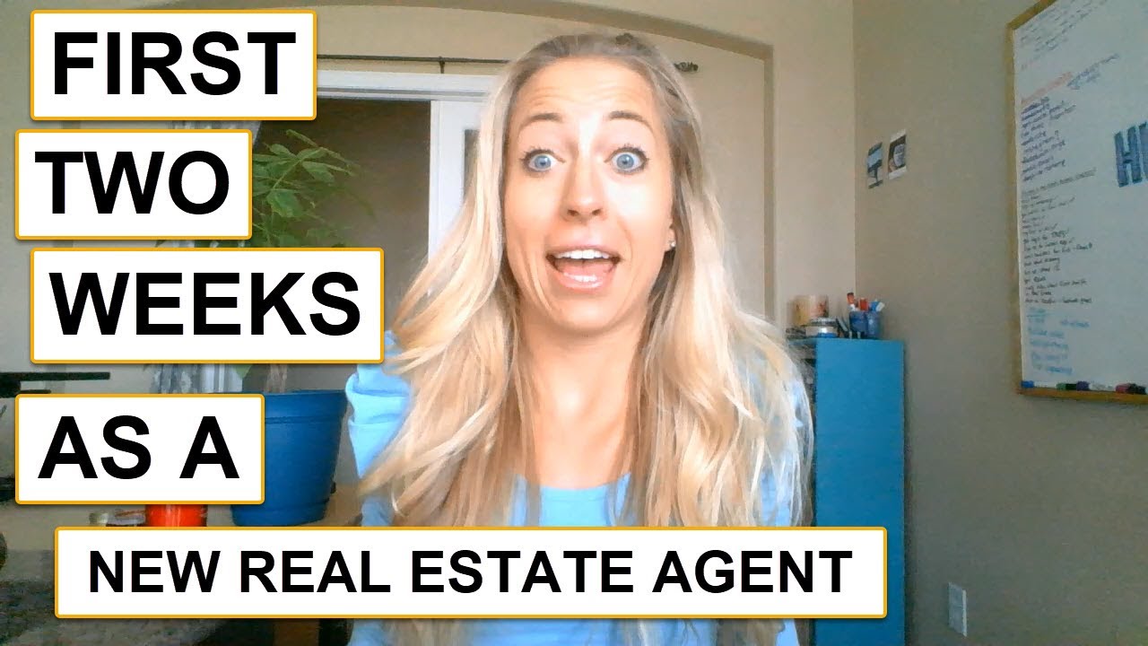 My first two weeks as a brand NEW Real Estate Agent