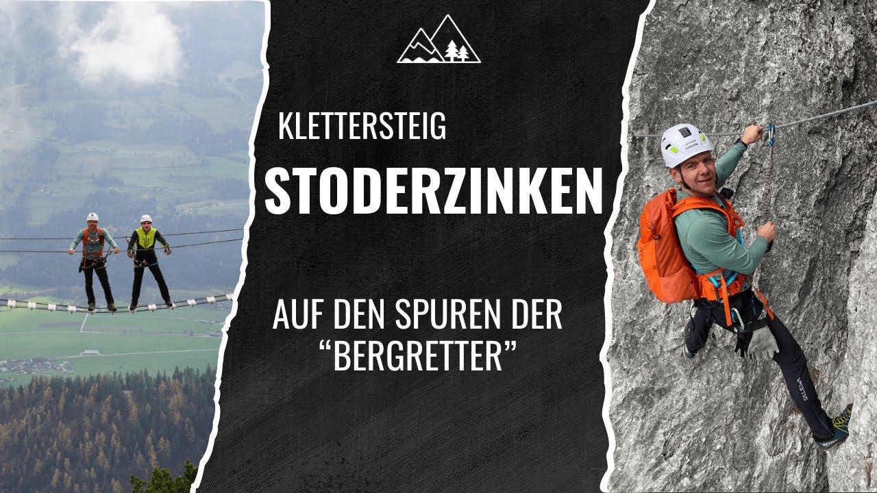 KLETTERSTEIGE AM STODERZINKEN | Auf den Spuren der Bergretter #klettersteig #bergretter