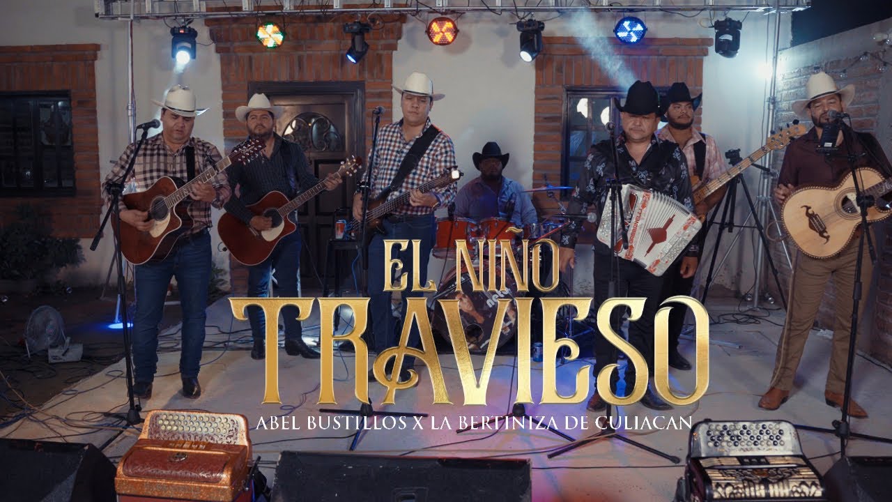 La Bertiniza De Culiacan x Abel Bustillos - El Niño Travieso (En Vivo)