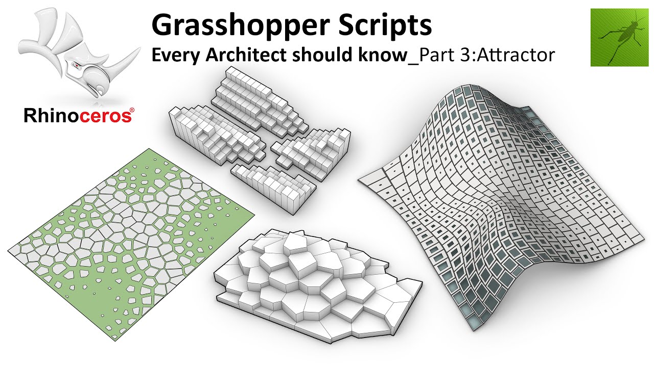 Grasshopper Scripts Every Architect should know_Part 3: Attractors