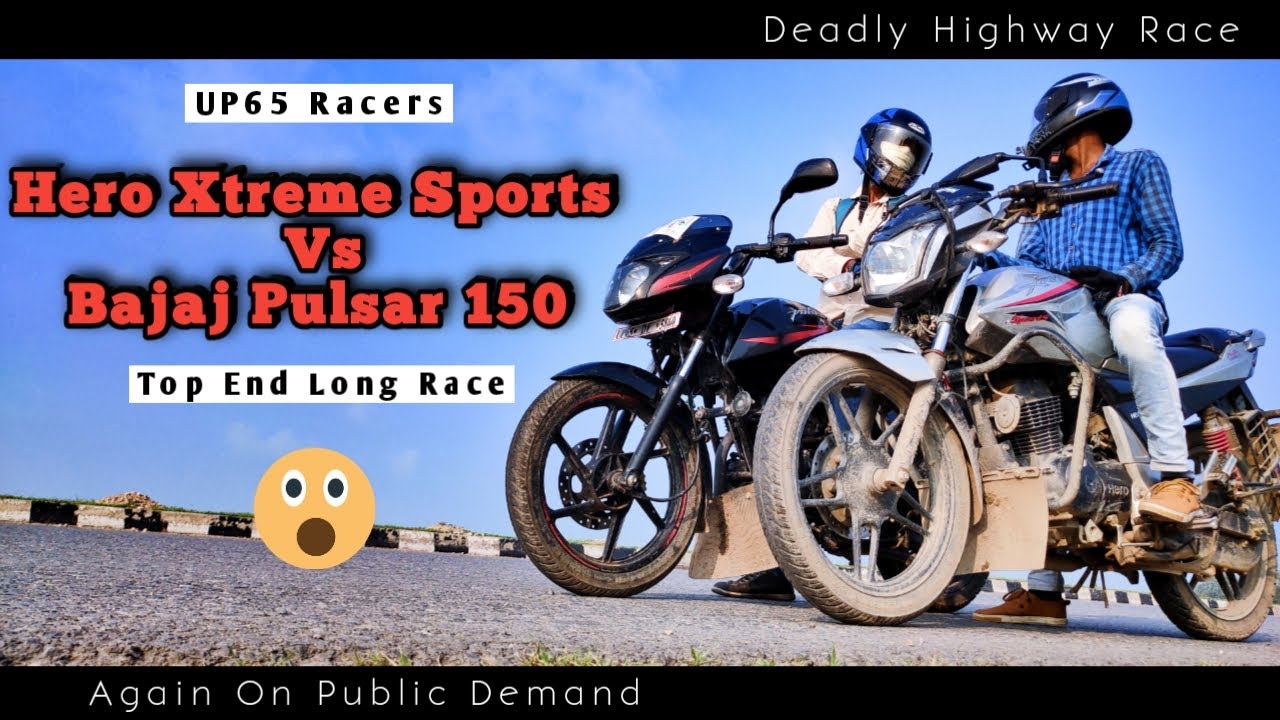 Bajaj Pulsar 150 Vs Hero Xtreme Sports | Top End | Highway Deadly Race | UP65 Racers