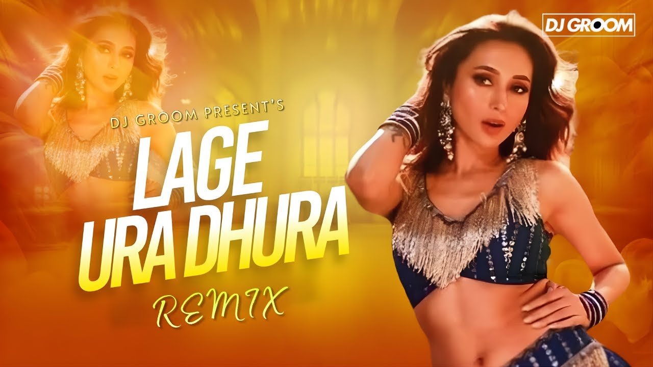 Lage Ura Dura Remix &ndash; (Original Mix)  Club Remix  DJ GROOM