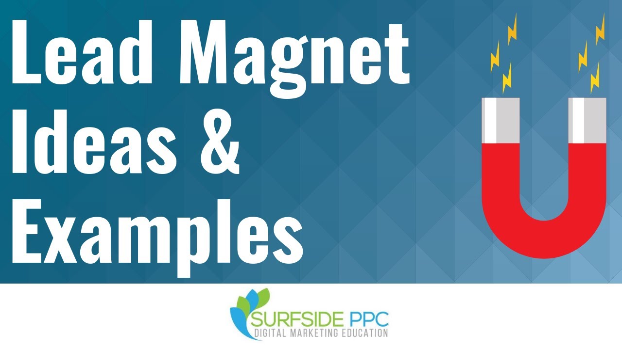 What is a Lead Magnet? Lead Magnet Ideas and Examples