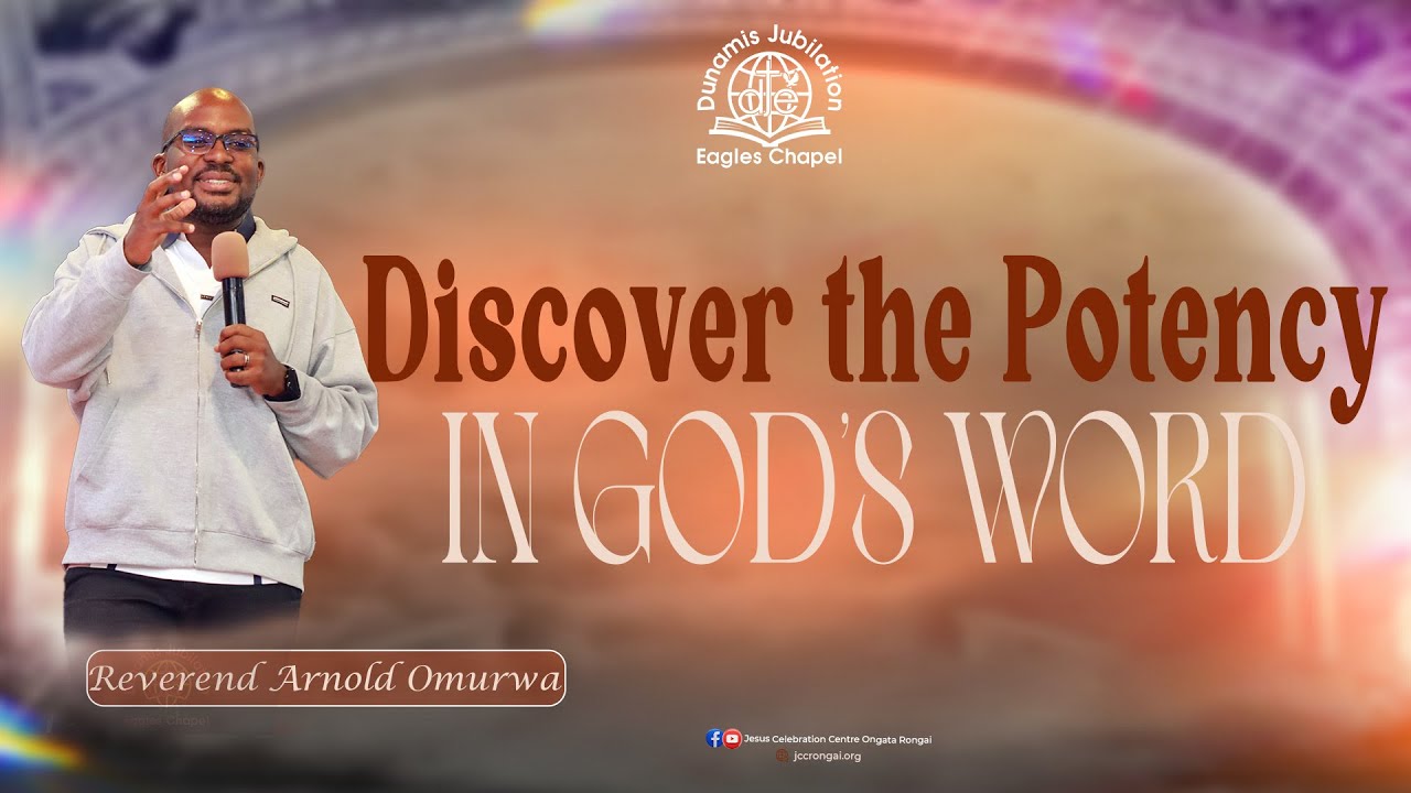 DISCOVER THE POTENCY IN GOD'S WORD -  BY REV ARNOLD OMURWA