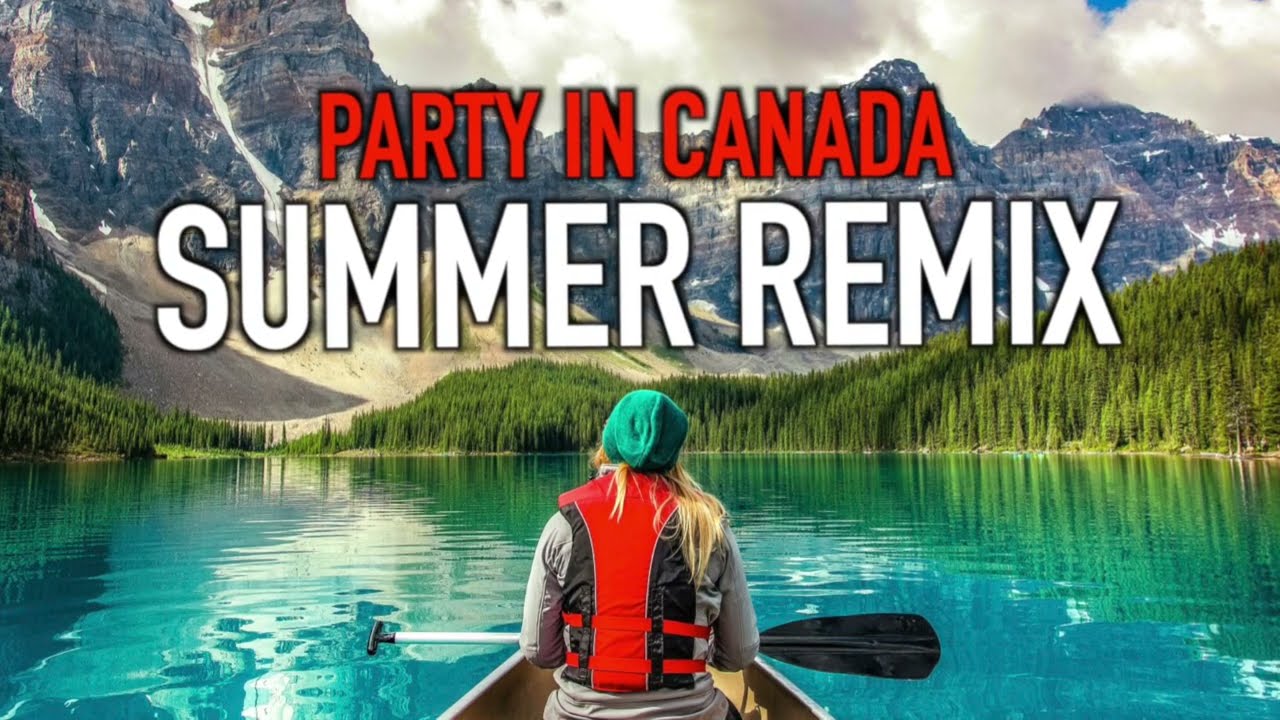 Party in Canada (Summer Remix)