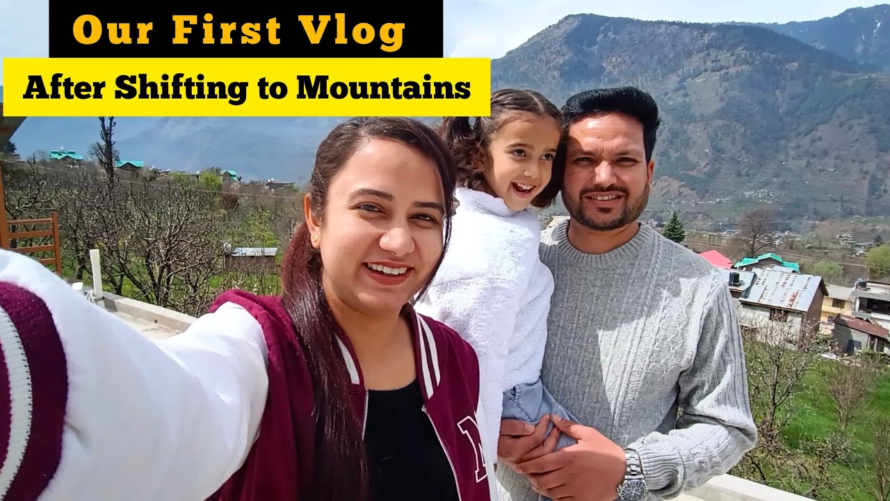 Our First Vlog After Shifting to Mountains | Living in Mountains | Life in Himachal |Life in Manali 