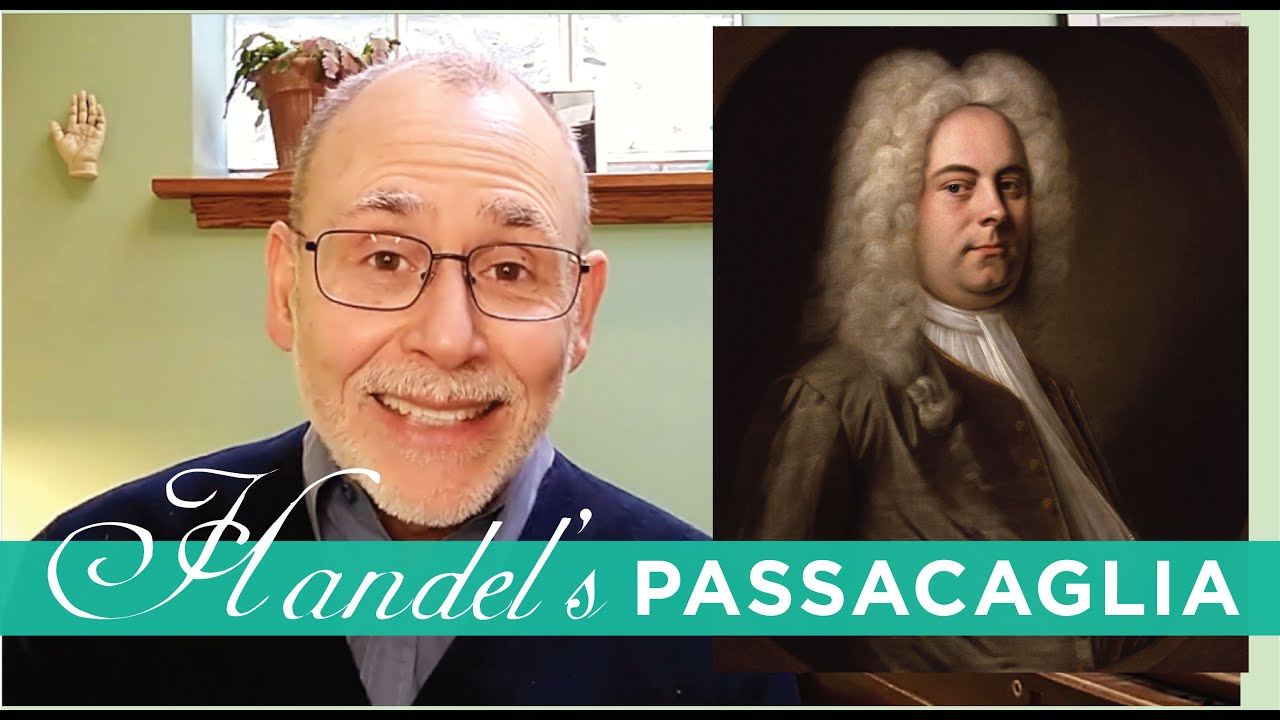 Handel's Passacaglia in G Minor: Viewer's Request