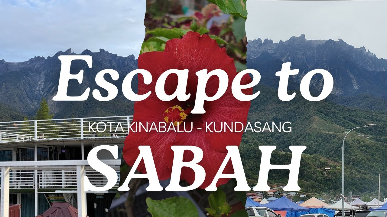 JALAN-JALAN LAGI KE SABAH. KOTA KINABALU - KUNDASANG 