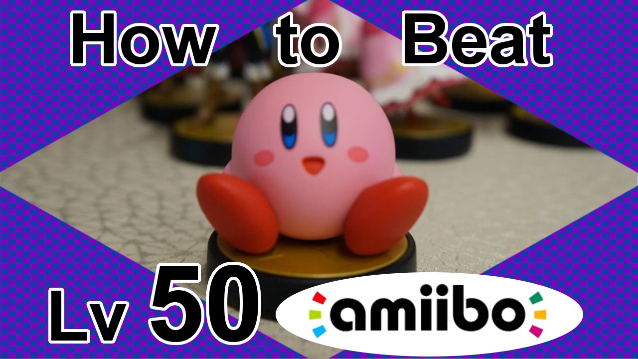How to Beat a Level 50 Amiibo