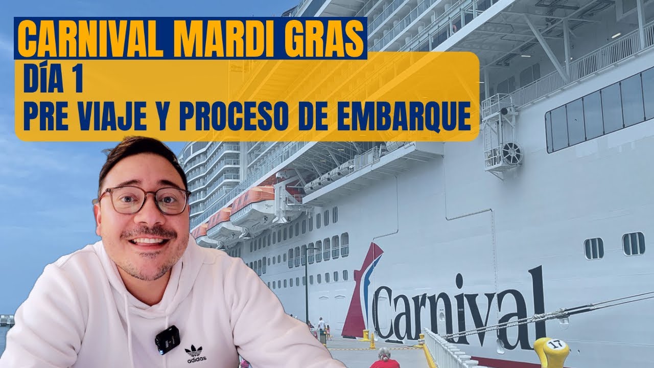 Mi primera experiencia con Carnival en el Barco Mardi Gras - Día 1 | 🛳It'sCruiseDay!✨