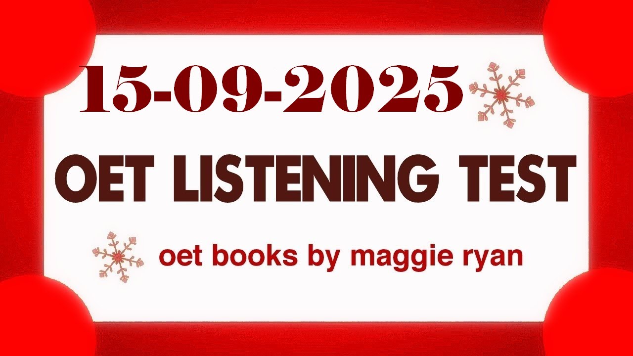 OET LISTENING TEST 15.09.2025 maggie ryan #oet #oetexam #oetnursing #oetlisteningtest