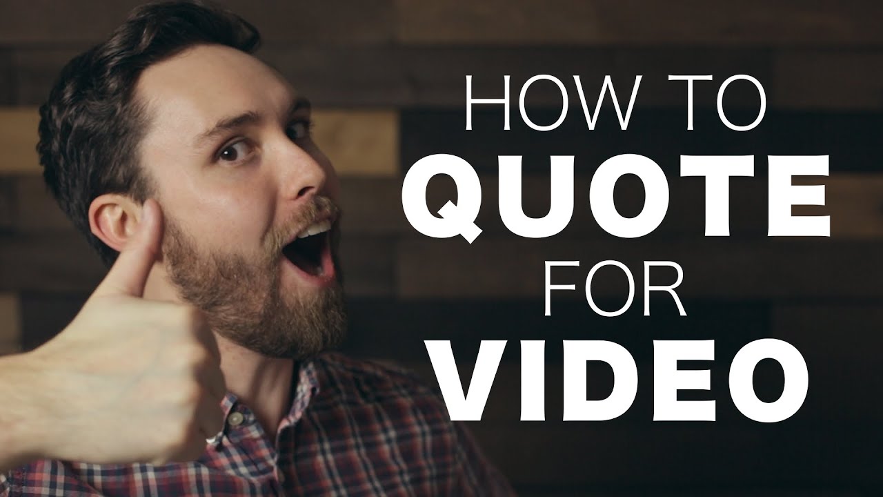 How to Quote for Video Production