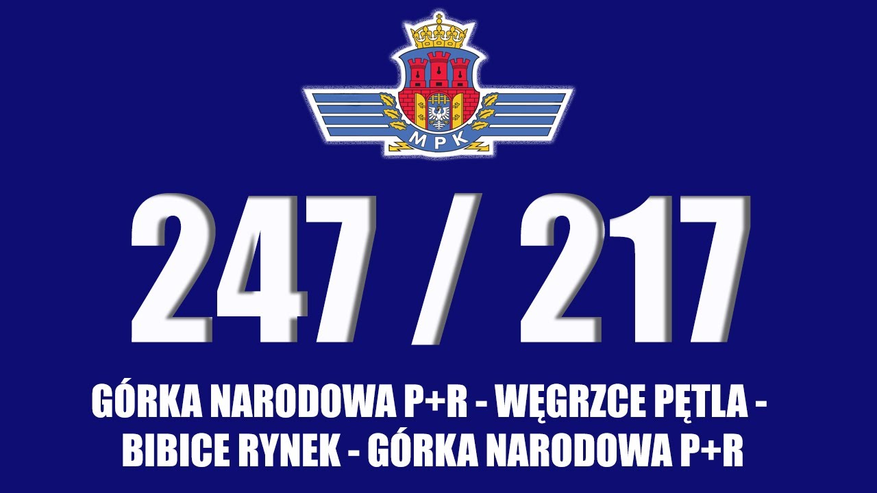 MPK Kraków Linia 247/217 Górka Narodowa P+R - Węgrzce Pętla -Bibice Rynek