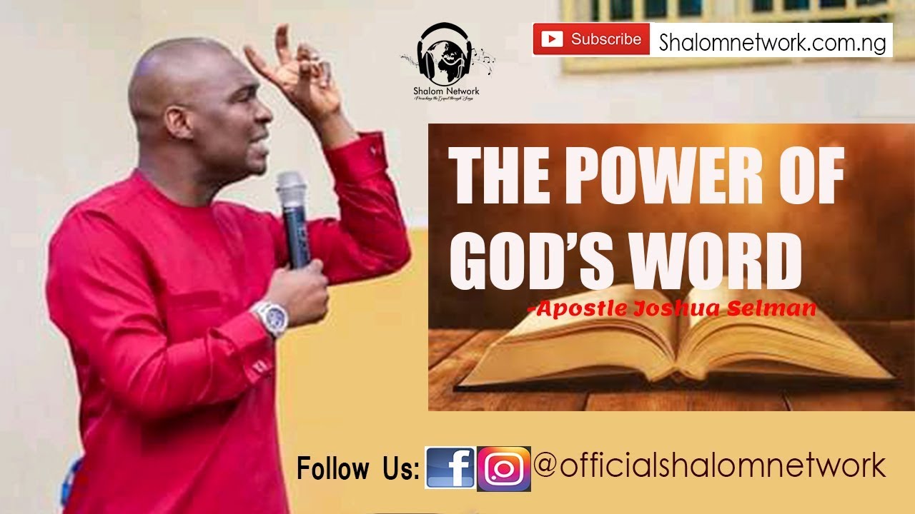 The Power of God's Word By Apostle Joshua Selman