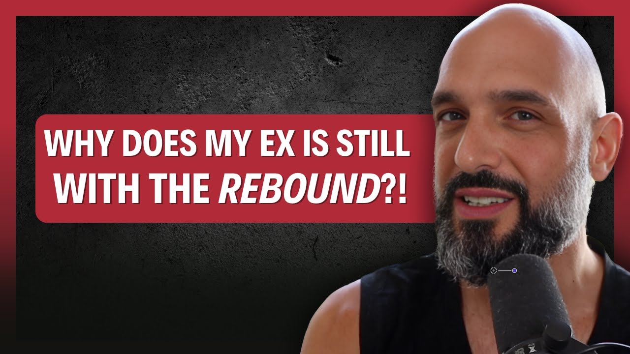 This Is WHY YOUR EX is Still With The REBOUND! (not for long)