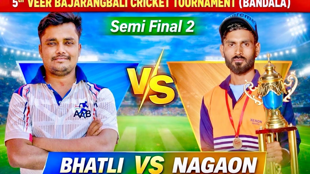 🛑LIVE :🏆: Semi Final 2 : Bhatli VS Nagaon : (Bandala)5th Veer Bajarangbali Cricket Tournament