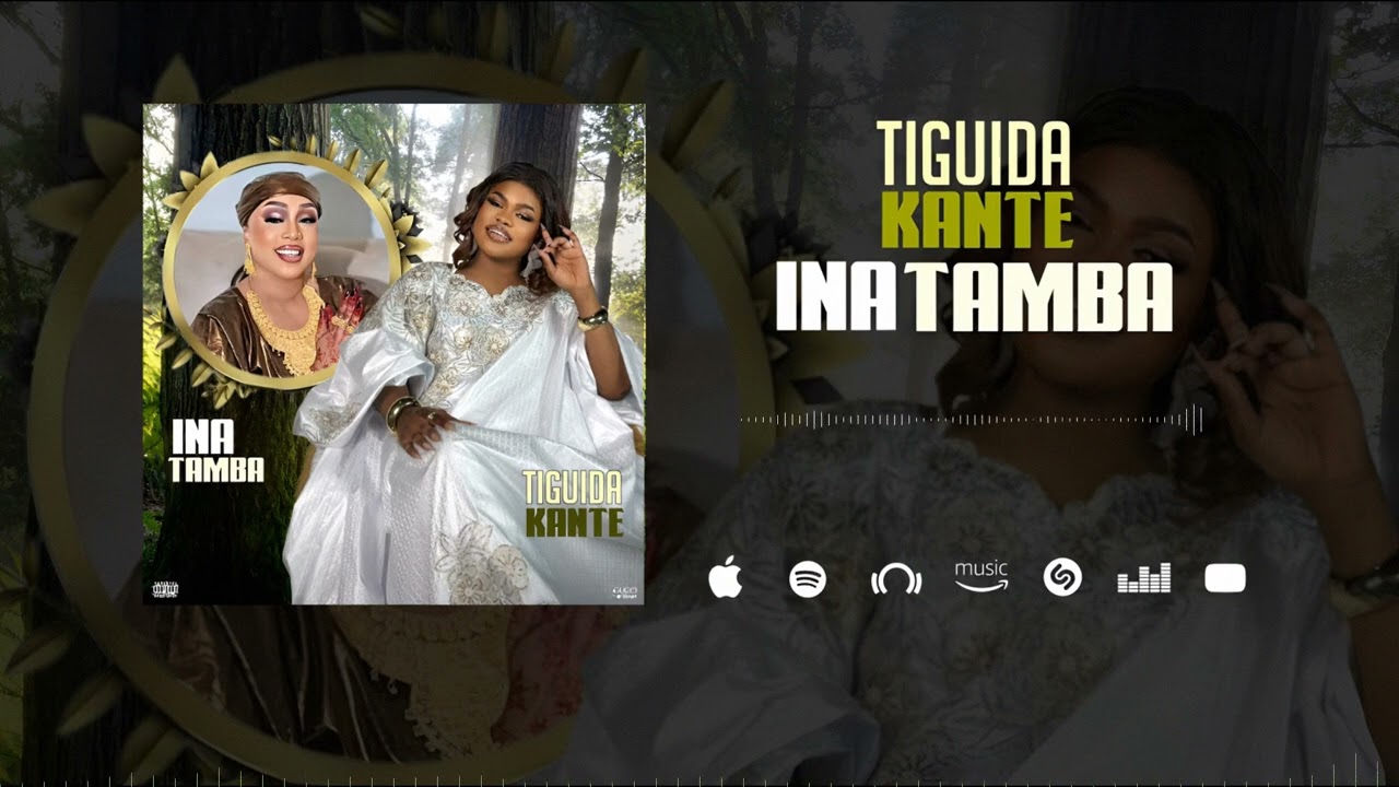 Tiguida Kanté (( Ina Tamba))