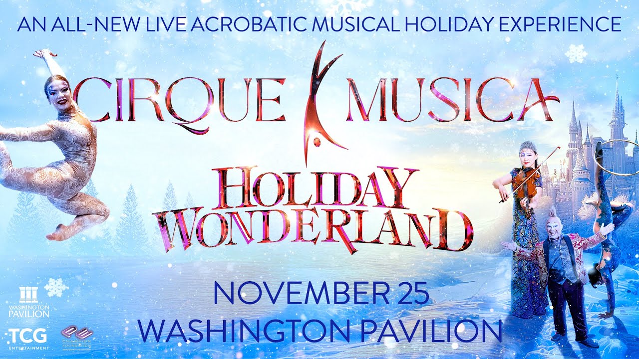 Cirque Musica Holiday Wonderland Sioux Falls 2025
