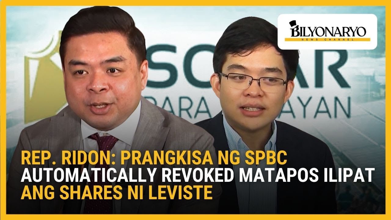 Rep. Ridon: Prangkisa ng SPBC automatically revoked matapos ilipat ang shares ni Leviste | Agenda
