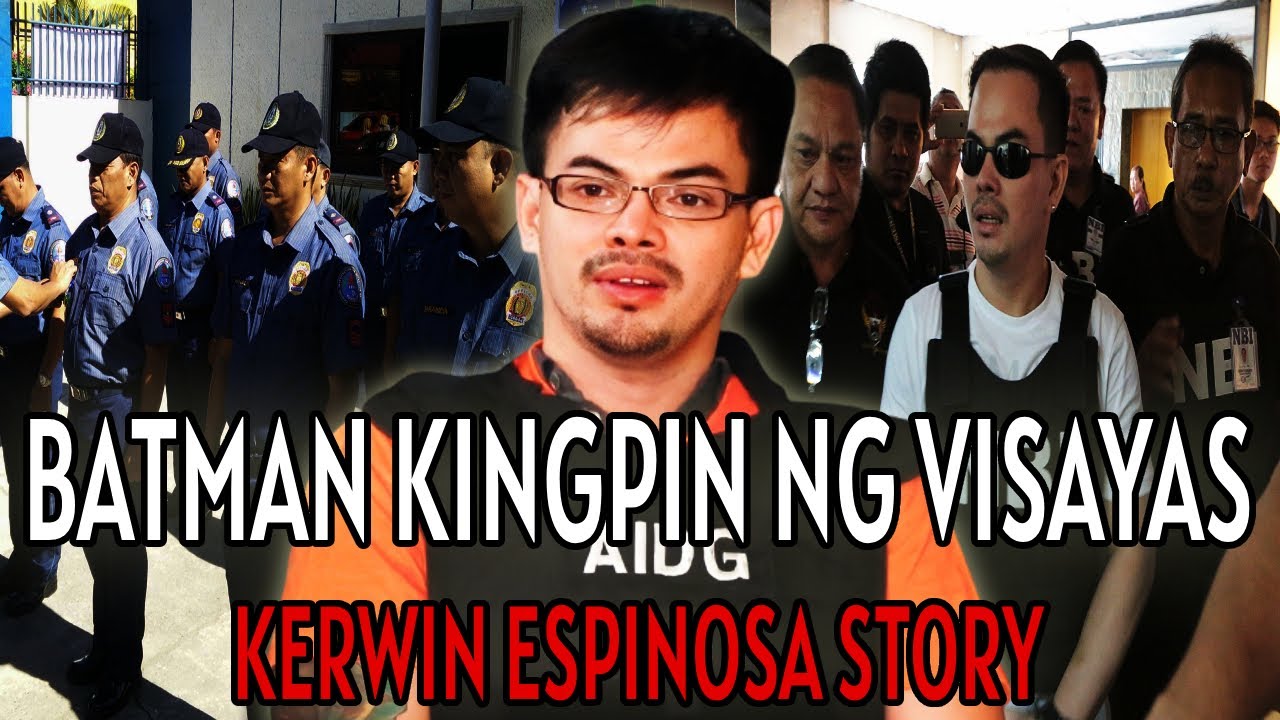 KERWIN ESPINOSA ANG BATMAN KINGPIN NG EASTERN VISAYAS