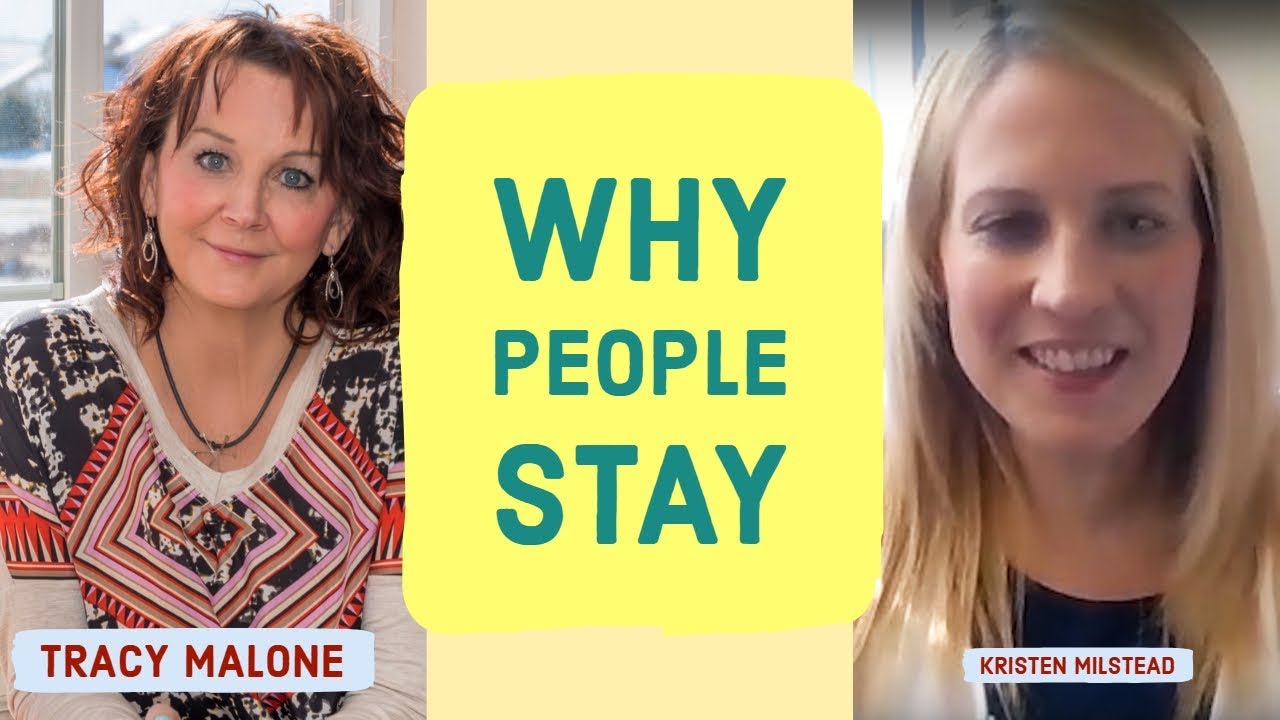 Why People Stay in Abusive Relationships - with guest Kristen Milstead