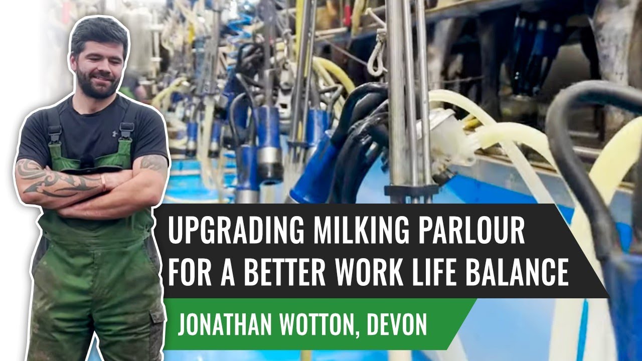 Upgrading Milking Parlour For A Better Work-Life Balance, Jonathan Wotton, Devon