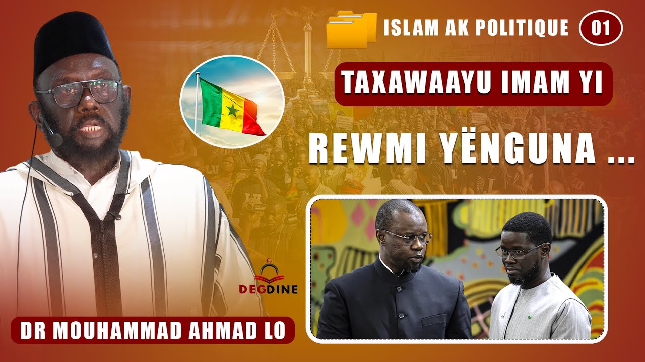 Dr Mouhammad Ahmad LO 📚 Islam ak politique 1: REWMI Y&Euml;NGUNA ... | TAXAWAAYU IMAM YI #duet