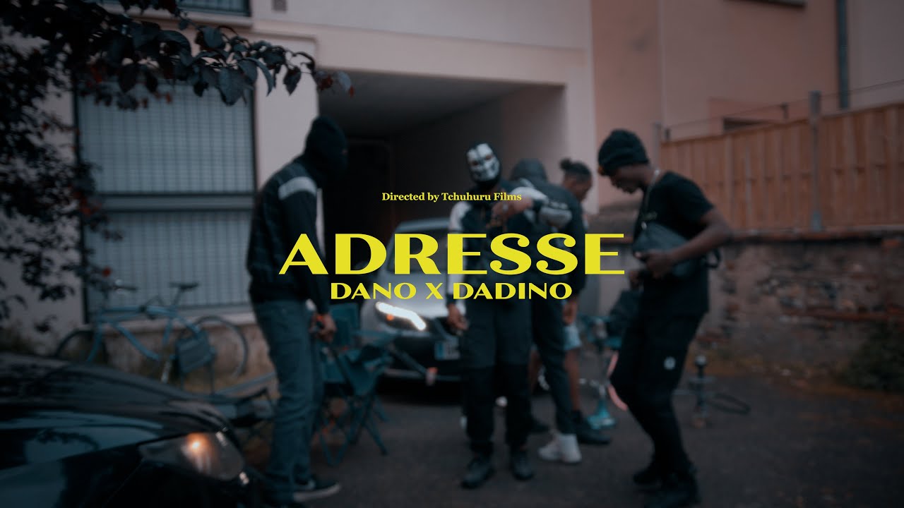 ADRESSE - DANO X DADINO (clip officiel)