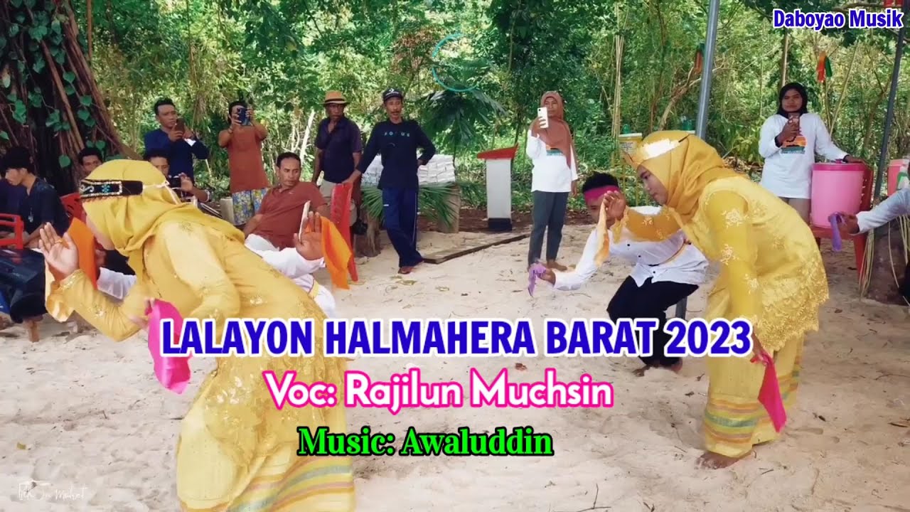 Lalayon Halmahera Barat 2023 - Rajilun Muchsin ( Official Musik Video )
