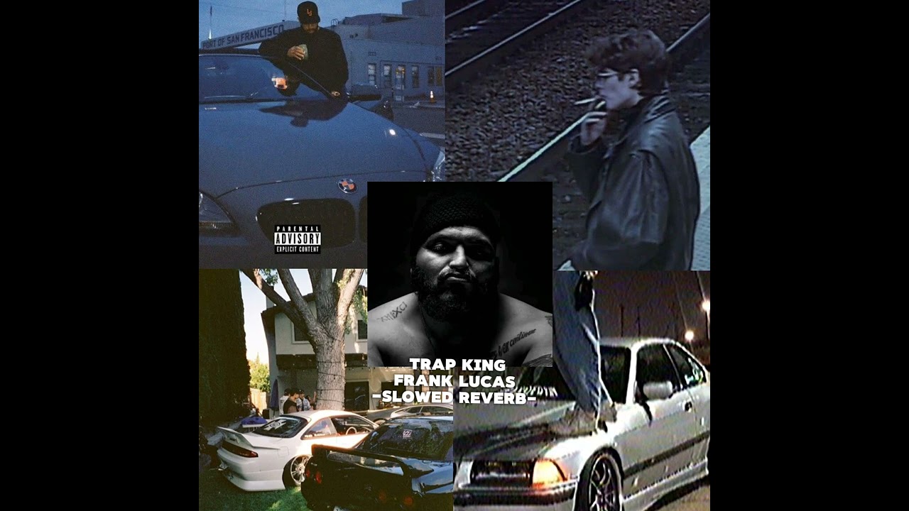 Trap king - Frank Lucas (Slowed - Reverb)
