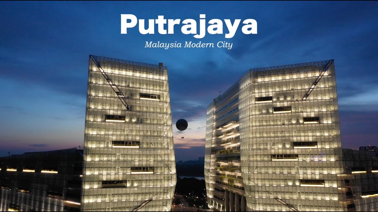 PUTRAJAYA Malaysia Modern City