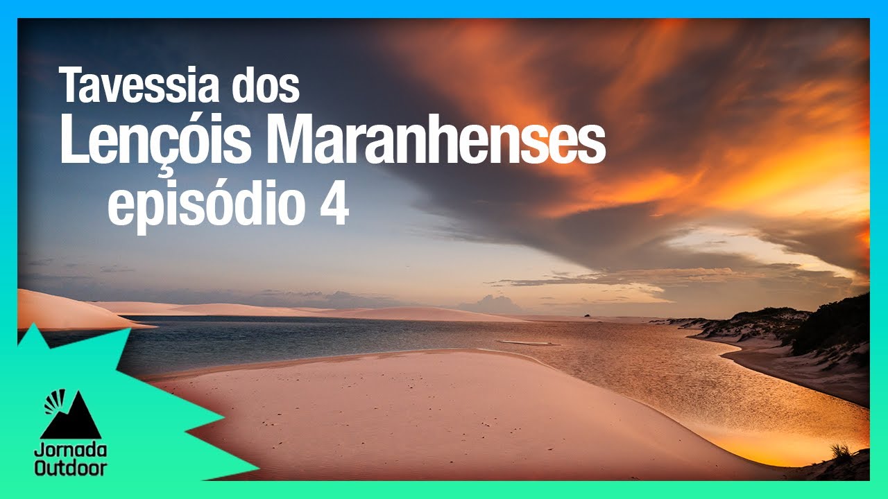 Travessia dos Len&ccedil;&oacute;is Maranhenses Ep4 - Queimada dos Britos a Rancharia #len&ccedil;&oacute;ismaranhenses