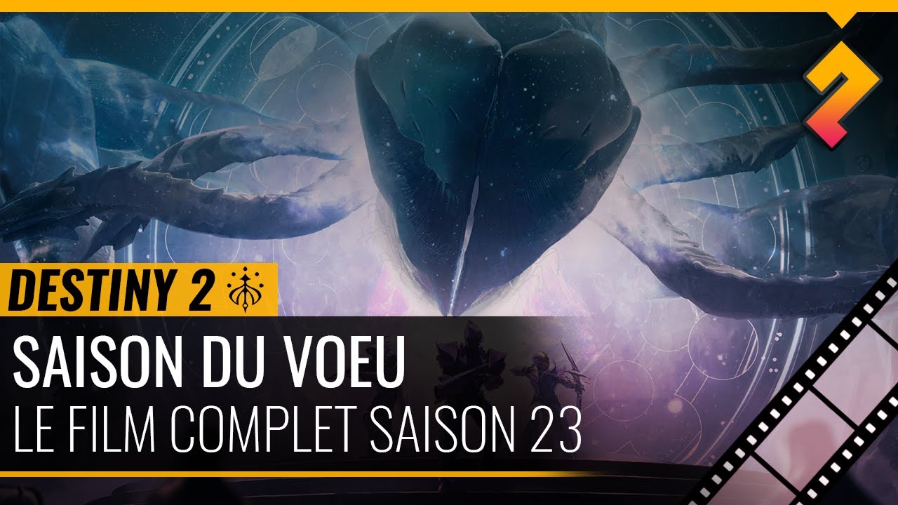 Le film de la saison du Voeu (Destiny 2, saison 23)