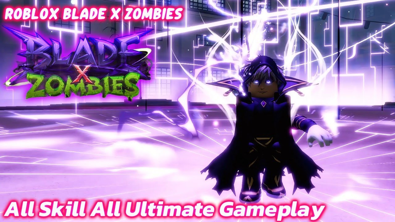 Roblox Blade X Zombies ALL SWORD,All Skill,All Ultimate Gameplay (No Commentary)4KHD