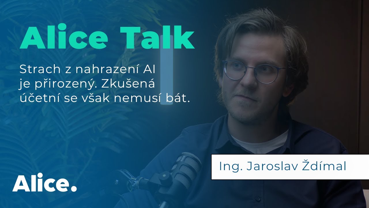 AI zjednoduší práci účetních, ale určitě je nenahradí 📉 | Ing. Jaroslav Ždímal | AliceTalk 3