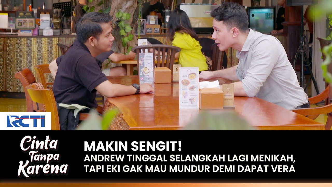 GA MAU NGALAH! Eki Yakin Dirinya Pilihan Terbaik Untuk Vera | CINTA TANPA KARENA | EPS 438-439 (3/4)