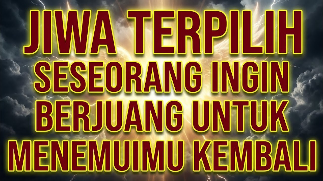Jiwa Terpilih 💫 Seseorang Ingin BerjuangUntuk Menemuimu Kembali