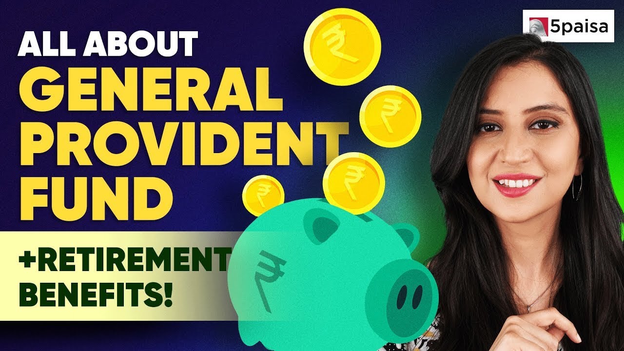 What is General Provident Fund | GPF Eligibility Criteria; GPF withdrawal & GPF Rules | GPF