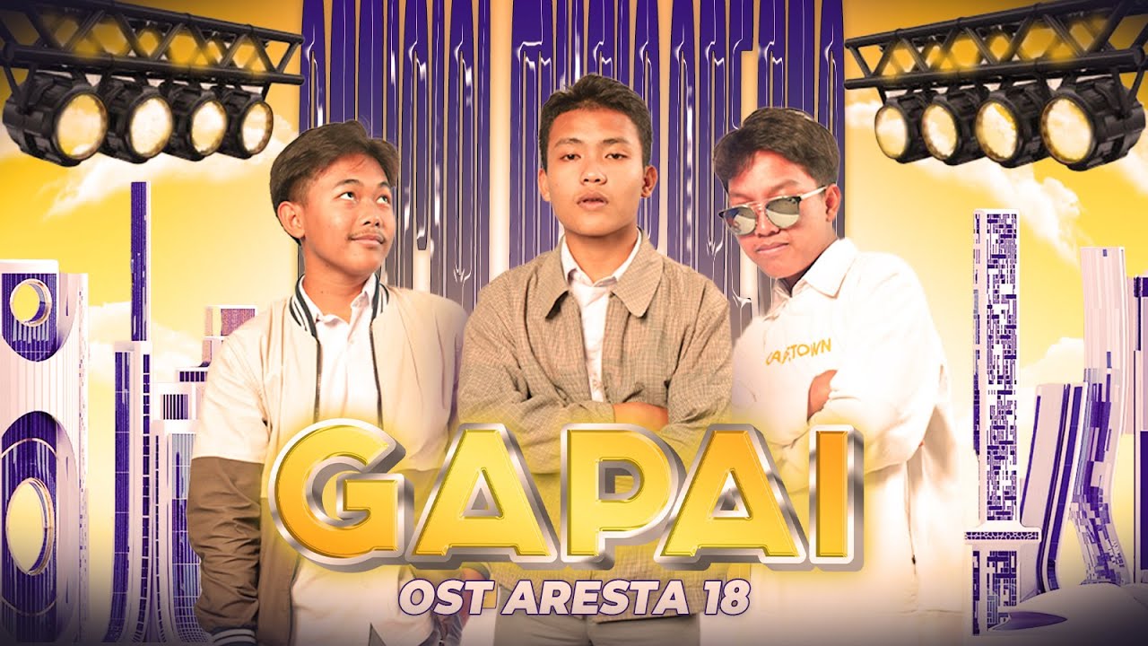 FAME - Gapai (OST Aresta 18 Music Video)