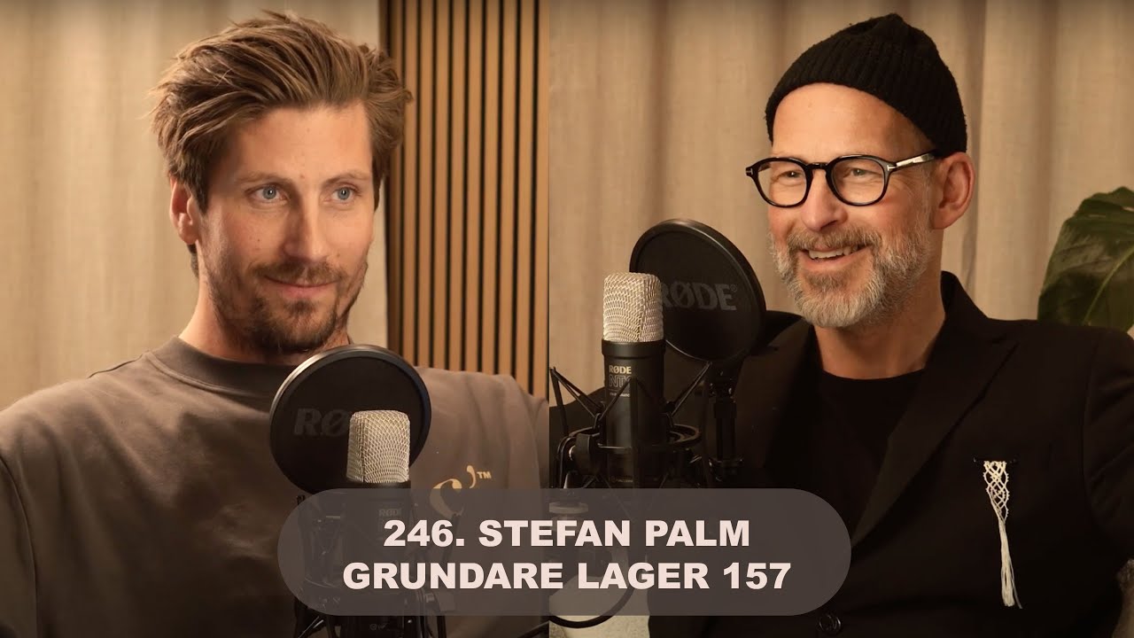246. Stefan Palm: Grundare Lager 157