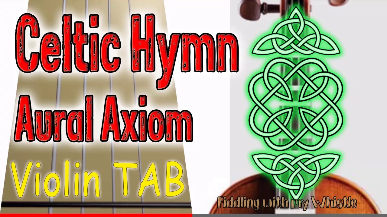 Celtic Hymn - Aural Axiom - Violin - Play Along Tab Tutorial