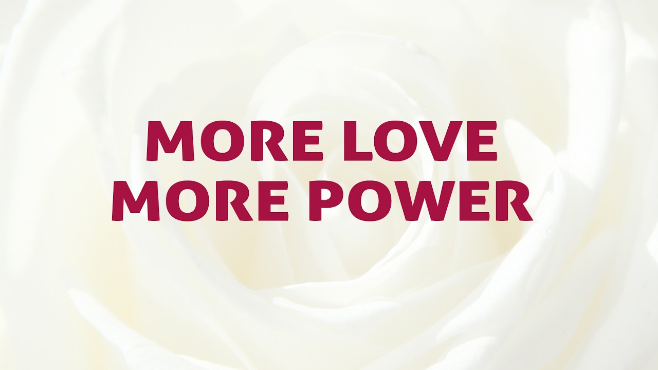 More Love More Power - Divine Hymns - Lyrics Video