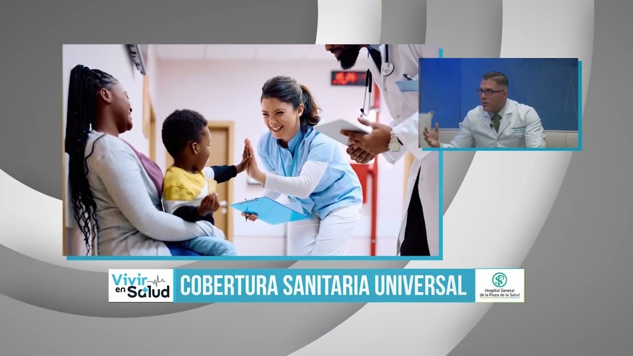 Programa Vivir en Salud HGPS: Cobertura Sanitaria Universal