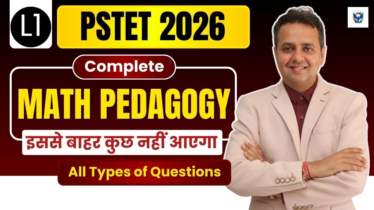 Complete Math Pedagogy Class 1 | All Types of Questions | PSTET 2026 & CTET | Chetan Setia