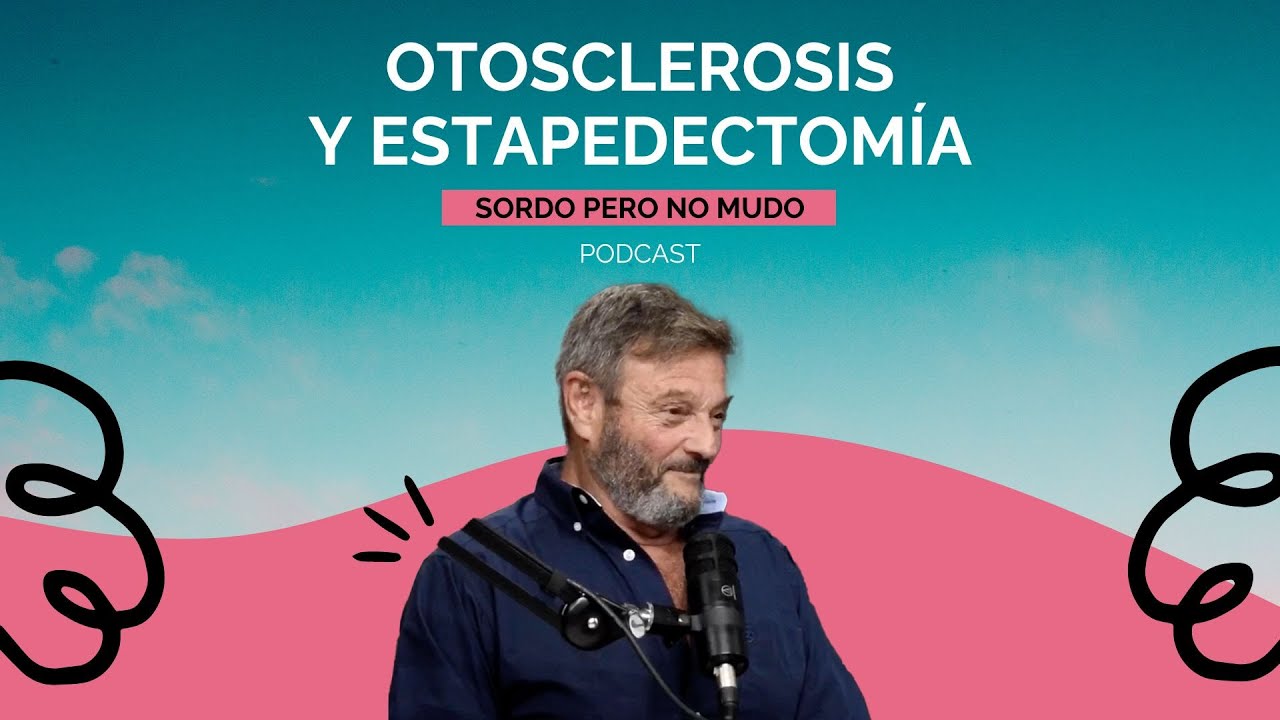 23. #Otosclerosis y #Estapedectomia - Dr. Eduardo Hocsman