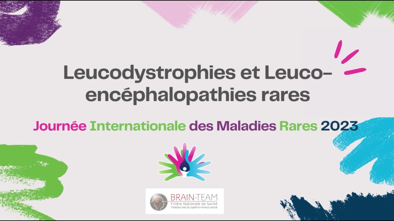 Les Leucodystrophies et Leuco Encéphalopathies Rares #rarediseaseday