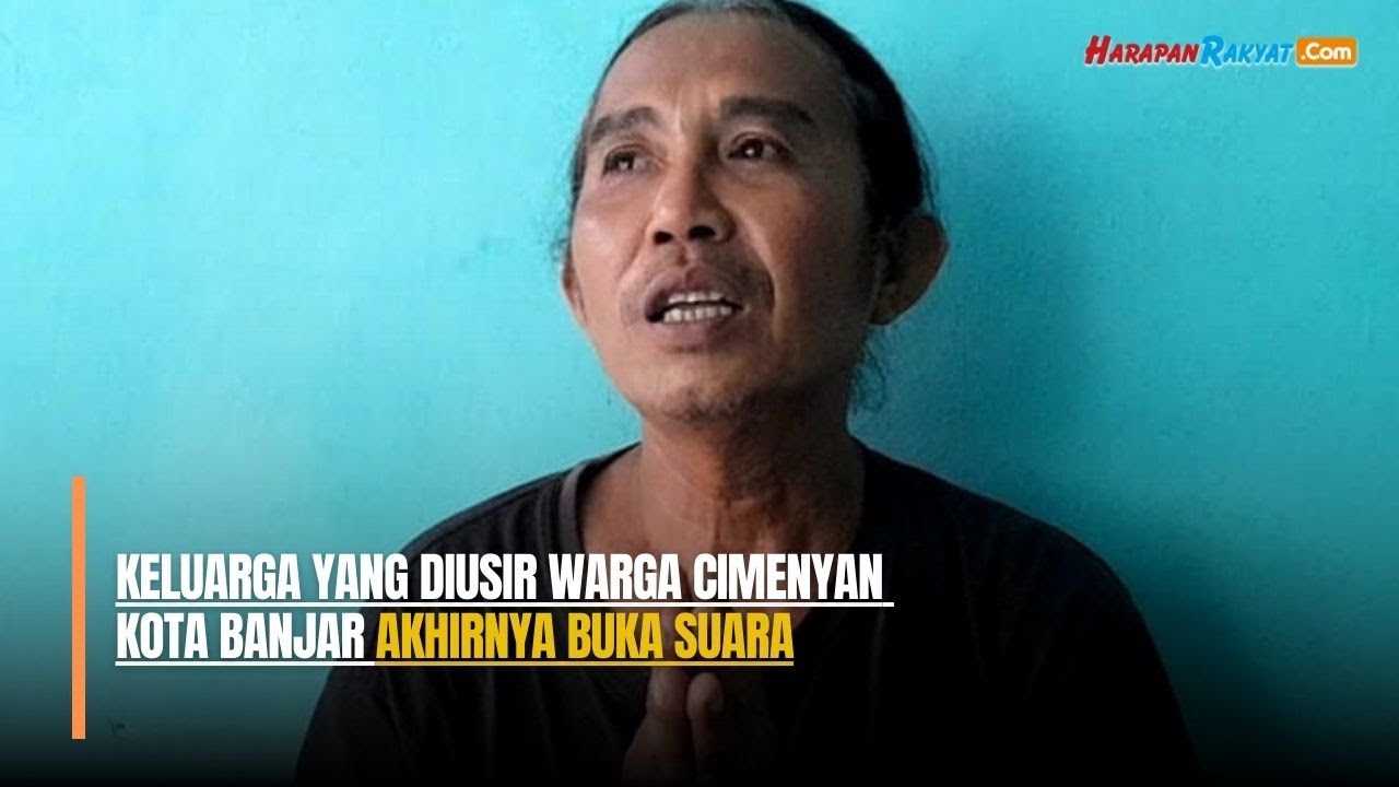 Keluarga yang Diusir Warga Cimenyan Kota Banjar Akhirnya Buka Suara