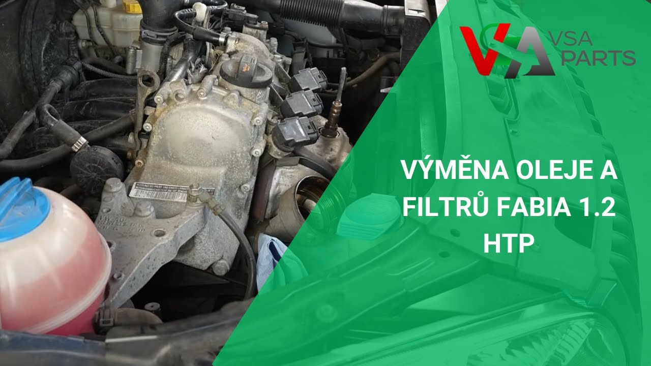 Výměna oleje a filtrů Fabia 1.2 HTP | VSAPARTS.CZ